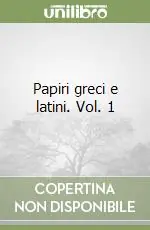 Miglior Prezzo Papiri greci e latini. Vol. 1