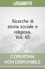 Ricerche di storia sociale e religiosa. Vol. 65 Ultime Pezzi