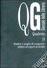 Vendere è meglio di comprare editori ed export di diritti Prezzo Basso