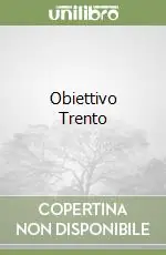 Obiettivo Trento Offerta Limitata