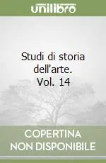 Compra Oggi Stesso Studi di storia dell‘arte. Vol. 14