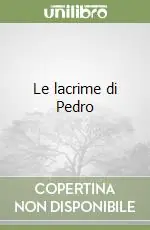 Le lacrime di Pedro Saldi