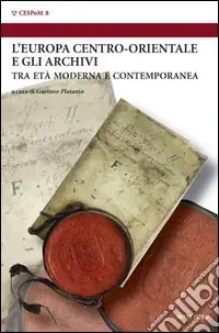 Subito Disponibile Europa centro-orientale e gli archivi