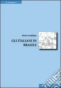Gli italiani in Brasile Prezzo Di Fabbrica