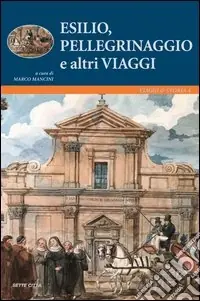 Esilio, pellegrinaggi e altri viaggi Promo Stagionale