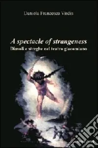 Solo Oggi A spectacle of strangeness. Diavoli e streghe nel teatro Giacomiano