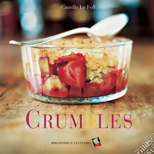 Bestseller Crumbles. Ediz. a colori