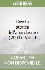 Subito Disponibile Rivista storica dell‘anarchismo (2004). Vol. 1