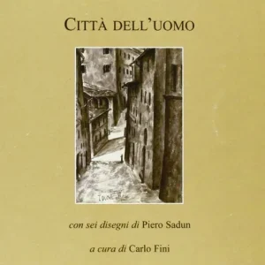 Città dell‘uomo Occasione Imperdibile