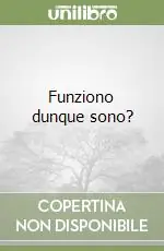 Funziono dunque sono? Saldi