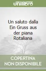 Un saluto dalla Ein Gruss aus der piana Rotaliana Sconto