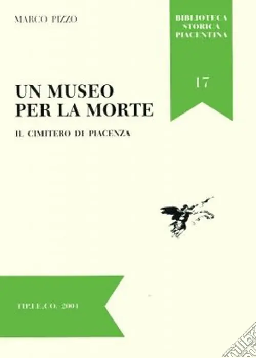 Un museo per la morte. Il cimitero di Piacenza Economico