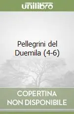 Pellegrini del Duemila (4-6) Nuovo Arrivo