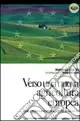 Occasione Imperdibile Verso una nuova agricoltura europea. Quale politica agricola nell‘UE allargata?