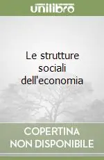 Must-Have Le strutture sociali dell‘economia