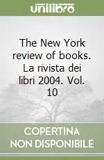 Professionale The New York review of books. La rivista dei libri 2004. Vol. 10