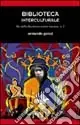 Offerta Del Giorno Biblioteca interculturale. Via della decolonizzazione europea. Vol. 2