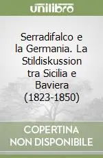 Spedito Oggi Serradifalco e la Germania. La Stildiskussion tra Sicilia e Baviera (1823-1850)
