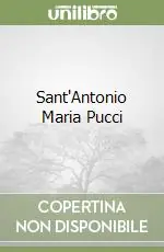 Prezzo Scontato Sant‘Antonio Maria Pucci