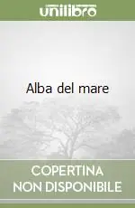 Alba del mare Acquista Ora