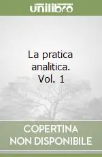 La pratica analitica. Vol. 1 Prezzo Di Fabbrica