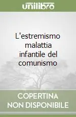 L‘estremismo malattia infantile del comunismo Super Prezzo