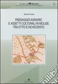 Prezzo Di Fabbrica Paesaggio agrario e assetti colturali in Molise tra Otto e Novecento