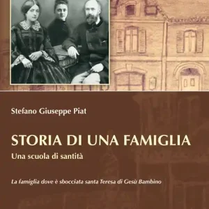 Storia di una famiglia. Una scuola di santità Scelto Dai Clienti