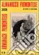 Almanacco piemontese-Armanach piemonteis 2005 Quantità Limitata