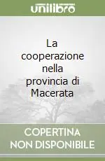 Nuovo Arrivo La cooperazione nella provincia di Macerata