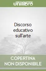 Discorso educativo sull‘arte Bestseller