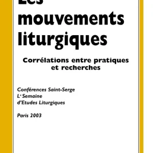 Les mouvements liturgiques. Corrélations entre pratiques et recherches Solo Oggi