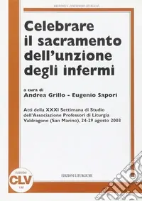 Celebrare il sacramento dell‘unzione degli infermi Sconto