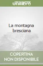 Vendita Finale La montagna bresciana