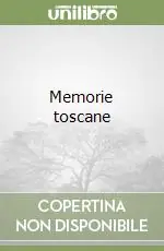 Memorie toscane Promozione Esclusiva