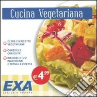 Cucina vegetariana. CD-ROM Acquista Ora