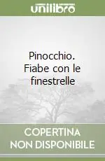 Pinocchio. Fiabe con le finestrelle Promozione