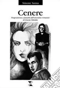 Cenere. Trasposizione a fumetti dell‘omonimo romanzo di Grazia Deledda Promo Stagionale