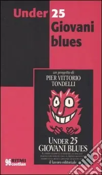 Di Tendenza Under 25. Giovani blues