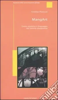 Nuova Collezione MangArt. Forme estetiche e linguaggio del fumetto giapponese