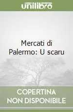 Solo Oggi Mercati di Palermo U scaru