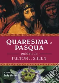 Prezzo Basso Quaresima e Pasqua. Guidati da Fulton J. Sheen