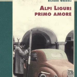 Compra Adesso Alpi liguri primo amore