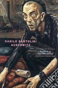 Auschwitz. Ricordi di un deportato politico Compra Online