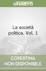 La società politica. Vol. 1 Solo Oggi