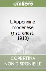 L‘Appennino modenese (rist. anast. 1910) Offerta