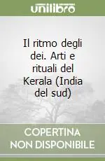 Esclusivo Il ritmo degli dei. Arti e rituali del Kerala (India del sud)
