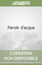 Parole d‘acqua Ultimissimo Modello