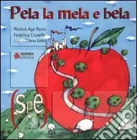 Pela la mela e bela Solo Oggi