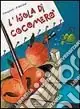 Promozione Esclusiva Isola di Cocomerò. Recita e storia didattica per l‘educazione alla mondialità con canzoni. Con CD Audio
